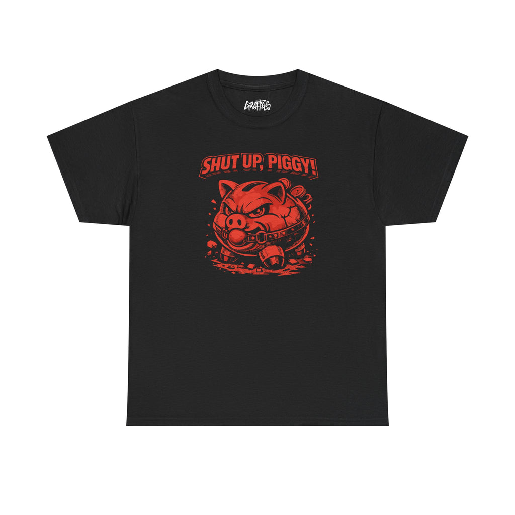 Shut Up Piggy - Black